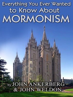 cover image of Everything You Ever Wanted to Know About Mormonism